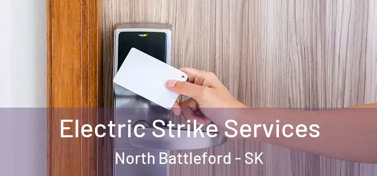  Electric Strike Services North Battleford - SK