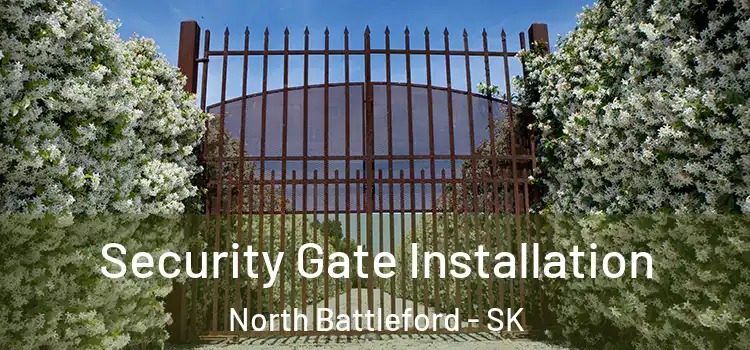  Security Gate Installation North Battleford - SK